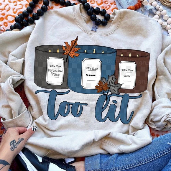 Too Lit Fall Candle Funny Unisex Sweatshirt - Picture 1 of 1